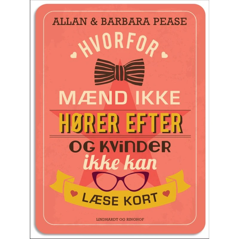 Hvorfor mænd ikke hører efter og kvinder ikke kan læse kort - Pease
