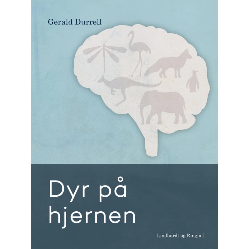 Dyr på hjernen - Gerald Durrell - Bog