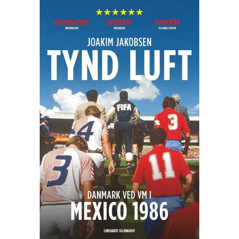 Tynd luft - Danmark ved VM i Mexico 1986 af Joakim Jakobsen