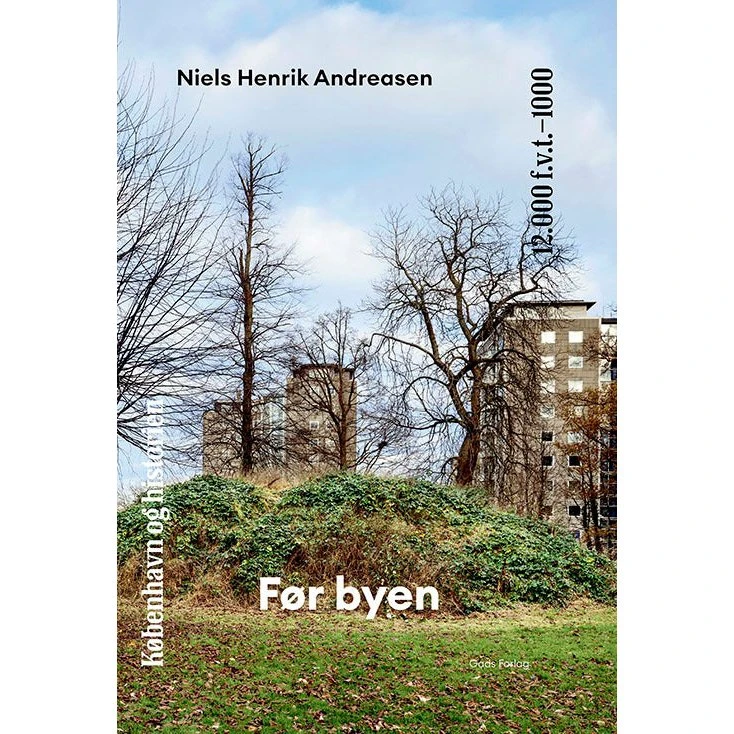 København og historien | Bind 1 - Niels Henrik Andreasen