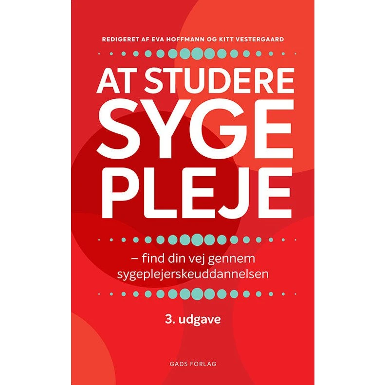 At studere sygepleje - Camilla Bernild m.fl.