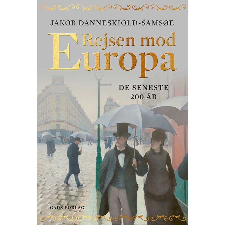 Rejsen mod Europa - de seneste 200 år - Jacob Danneskiold-Samsøe