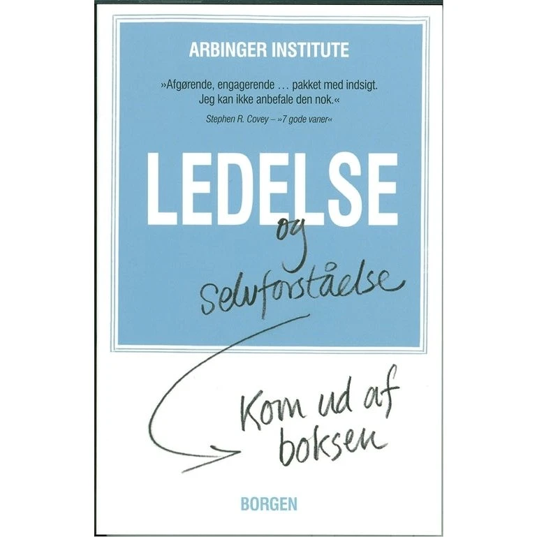 The Arbinger Institute: Ledelse og selvforståelse
