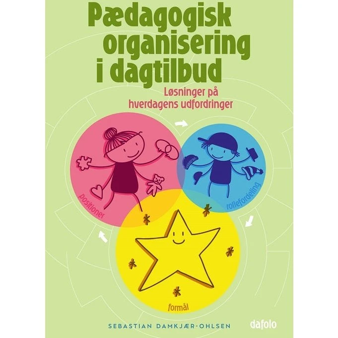 Pædagogisk organisering i dagtilbud af Sebastian Damkjær-Ohlsen