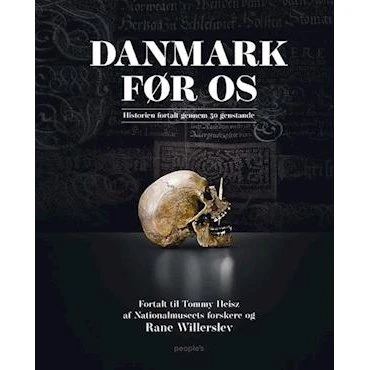 'Danmark før os' - Rane Willerslev & Tommy Heisz - Bog