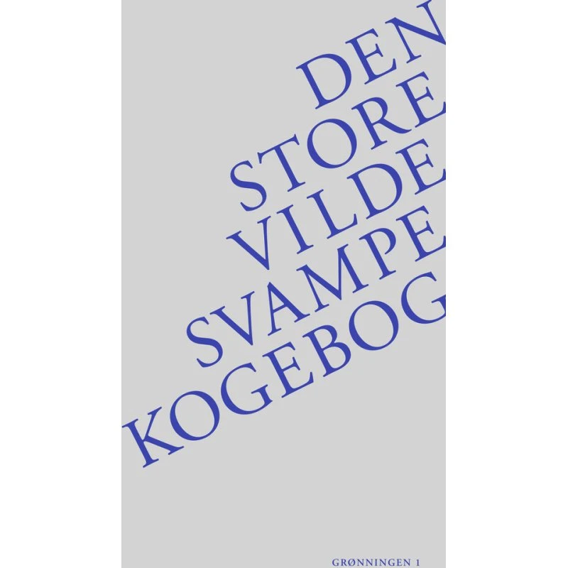 Den store vilde svampekogebog af Thomas Laursen