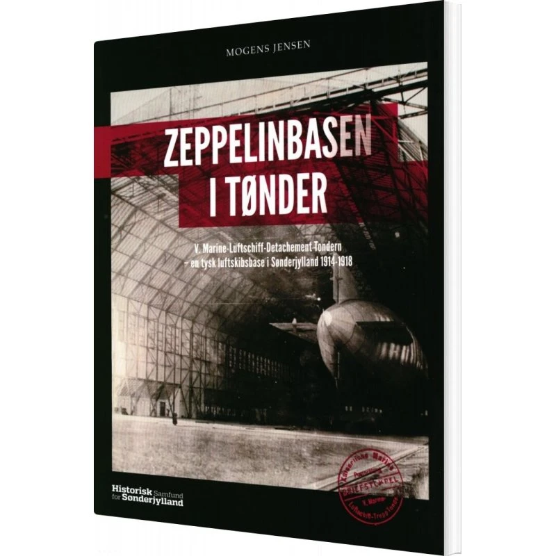 Zeppelinbasen i Tønder - Mogens Jensen - Bog