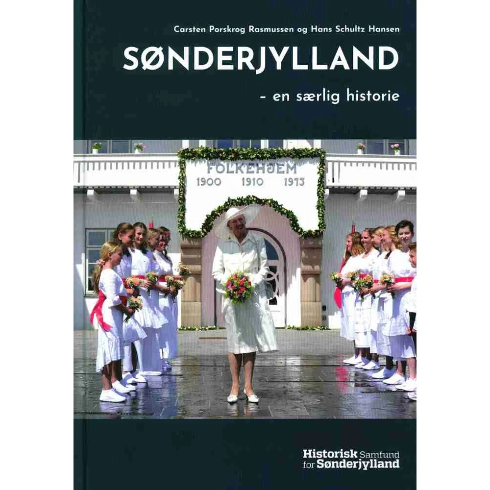 Sønderjylland - en særlig historie af Carsten Porskrog Rasmussen