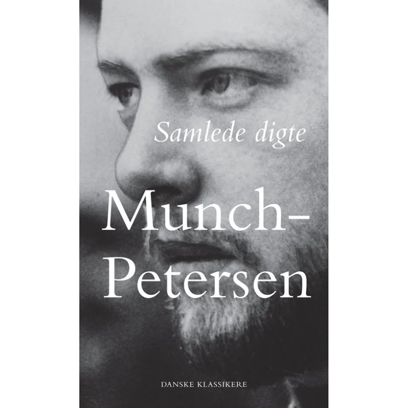 Samlede digte - Gustaf Munch-Petersen