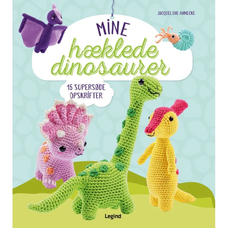 Mine hæklede dinosaurer - Jacqueline Annecke