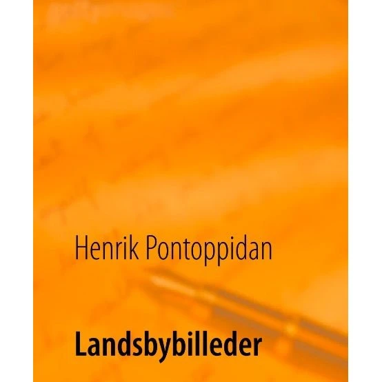 Landsbybilleder - Henrik Pontoppidan