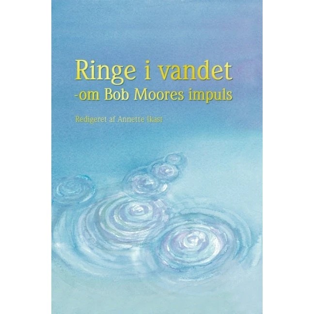 Ringe i vandet - Annette Ikast & Colin Moore