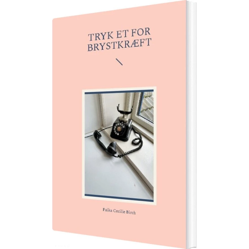 Tryk Et For Brystkræft - Faika Cecilie Birch - Bog