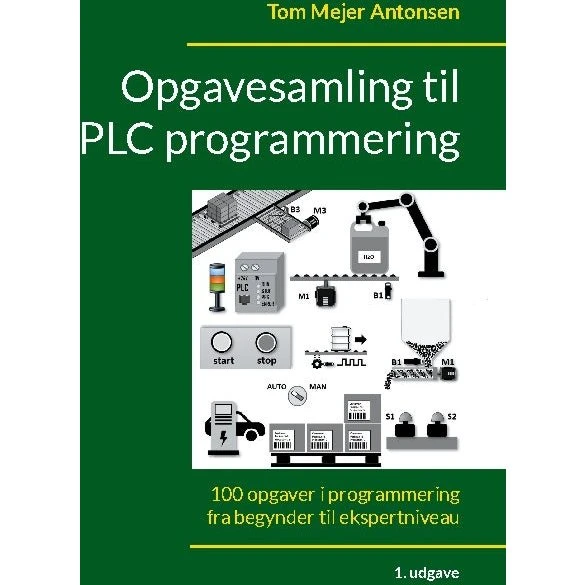 Opgavesamling til PLC programmering - Tom Mejer Antonsen