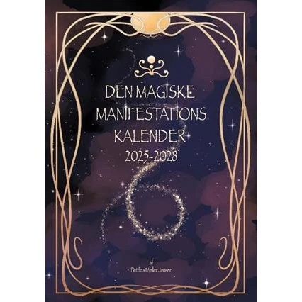 Den magiske manifestationskalender - Bettina Møller Jensen