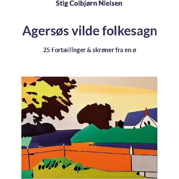 Agersøs vilde folkesagn af Stig Colbjørn Nielsen