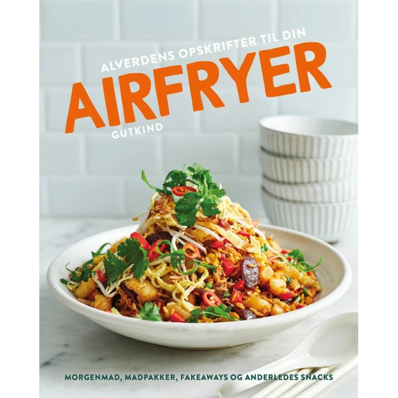 Alverdens opskrifter til din airfryer - Sophia Young
