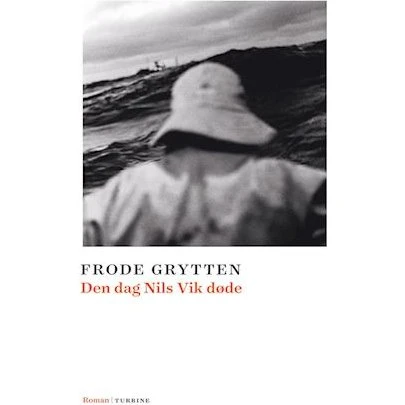Den dag Nils Vik døde - Frode Grytten - Bog