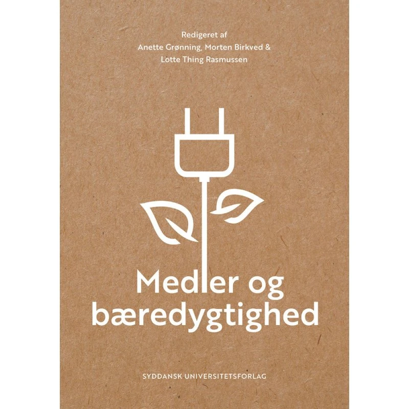 Medier og bæredygtighed - Anette Grønning & Morten Birkved