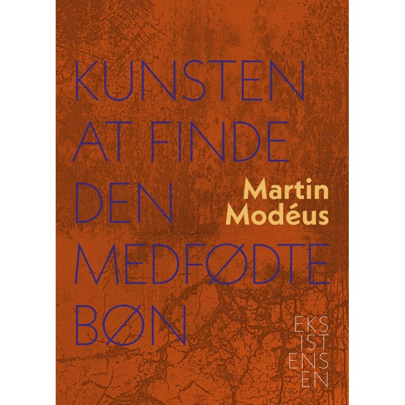 Kunsten at finde den medfødte bøn af Martin Modéus
