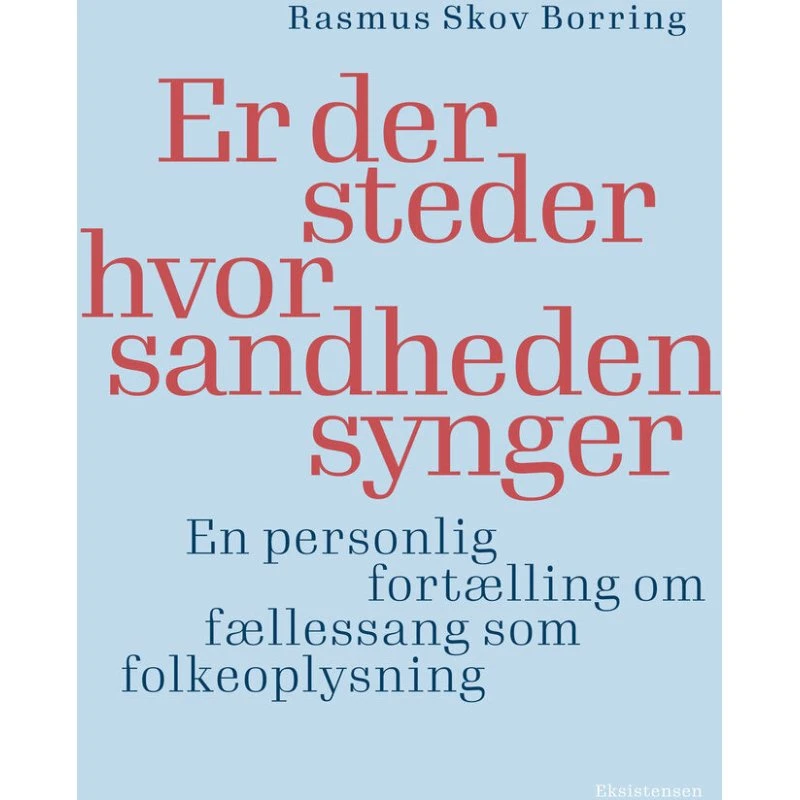 Er der steder hvor sandheden synger - Rasmus Skov Borring