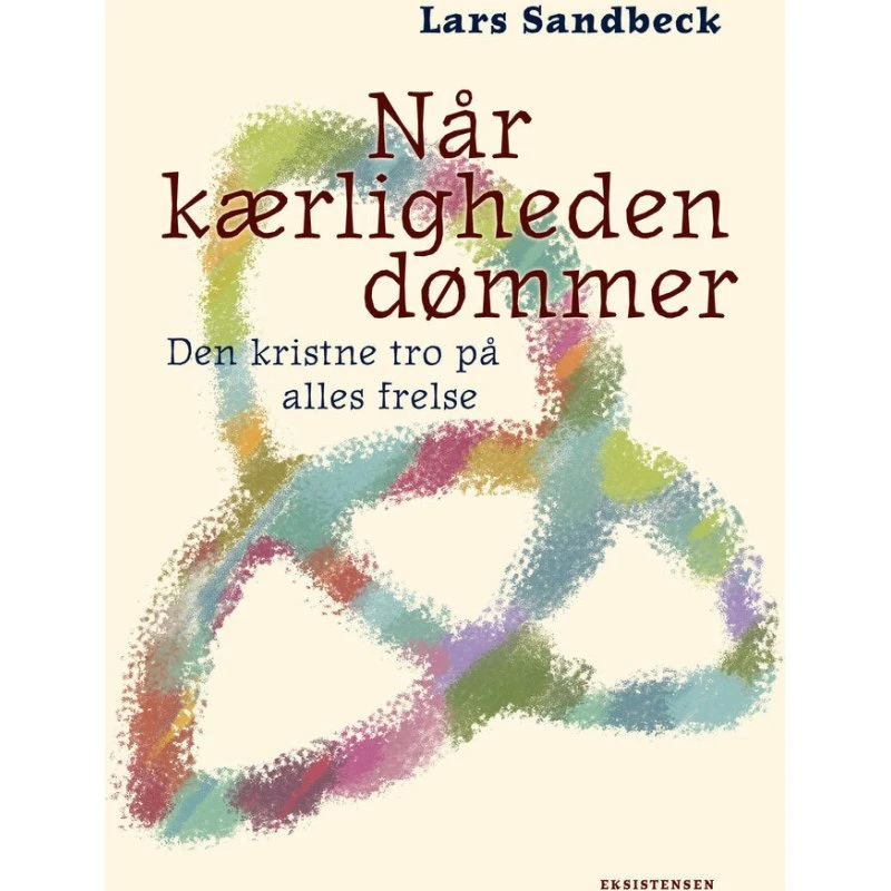 Når kærligheden dømmer - Lars Sandbeck