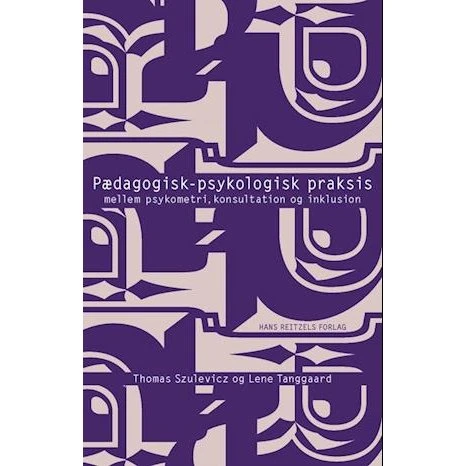 Pædagogisk-psykologisk praksis - Lene Tanggaard Pedersen & Thomas Szulevicz