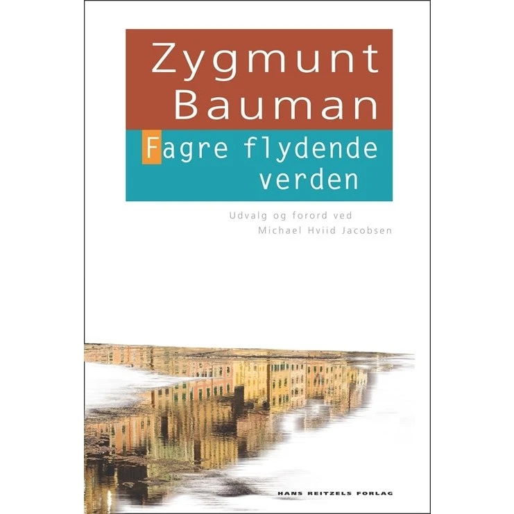 Fagre flydende verden - Zygmunt Bauman
