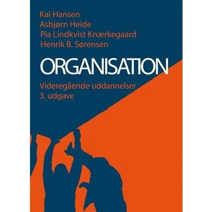 Organisation - videregående uddannelser - Kai Hansen m.fl.
