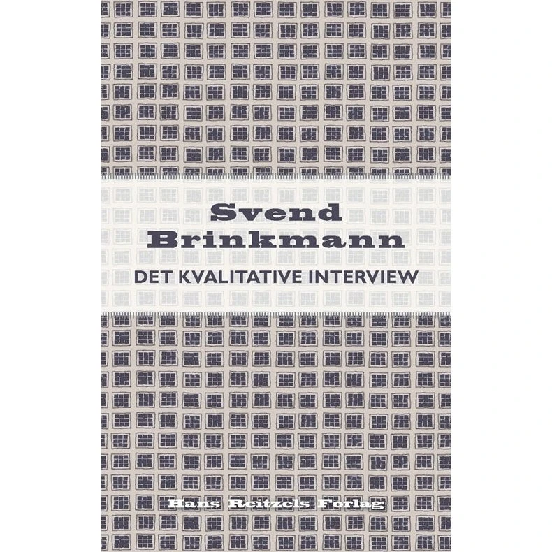 Det kvalitative interview - Svend Brinkmann