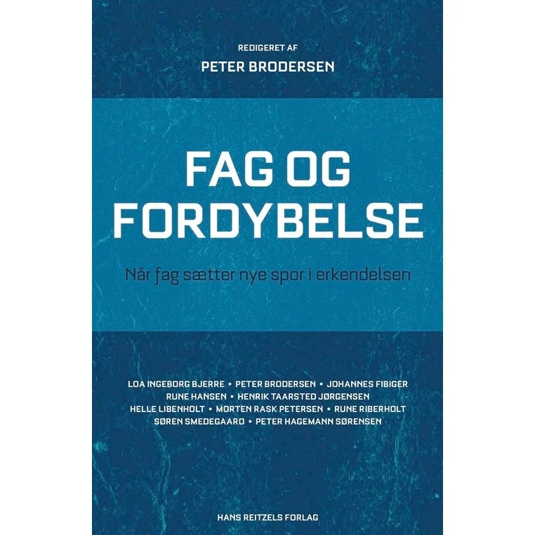 Fag og fordybelse - Johannes Fibiger m.fl.