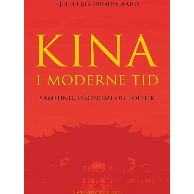 Kina i moderne tid - Kjeld Erik Brødsgaard