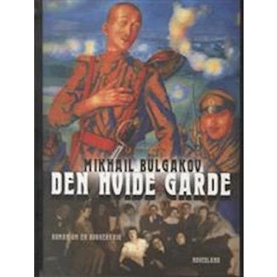 Den hvide garde - Mikhail Bulgakov