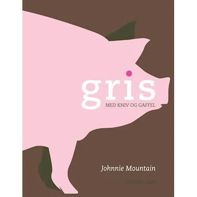 Johnnie Mountain: Gris - med kniv og gaffel