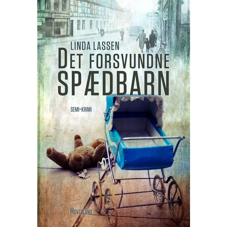 Det forsvundne spædbarn - Linda Lassen