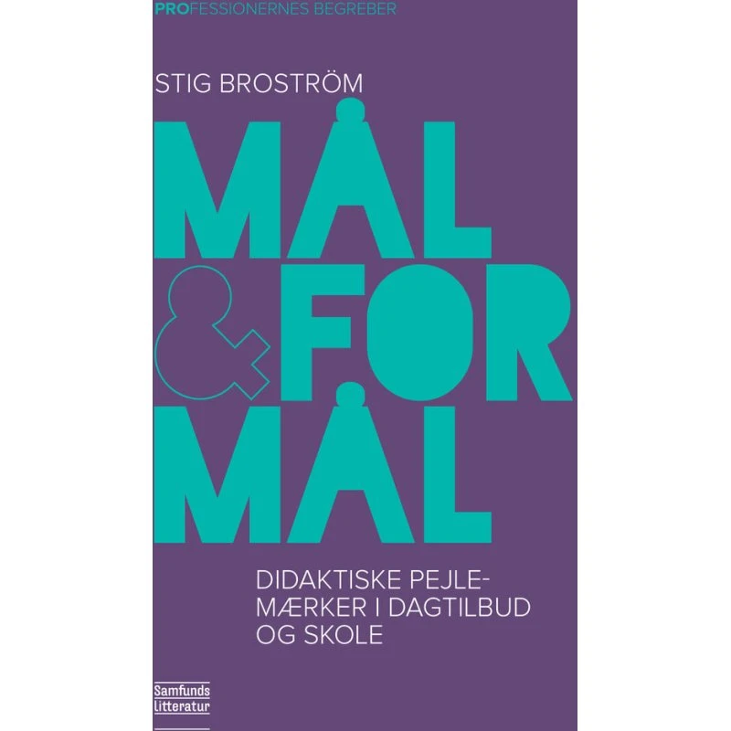 Mål og formål - Stig Broström - Bog