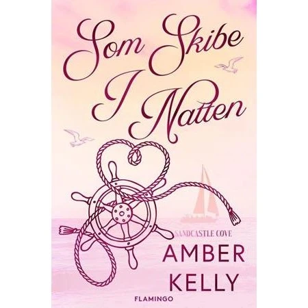 Amber Kelly - 'Som skibe i natten' (Sandcastle Cove)