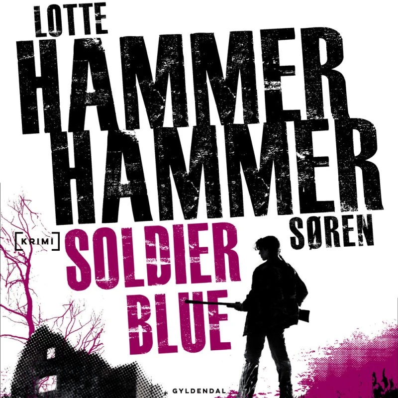 Soldier Blue - Lotte Hammer & Søren Hammer (Lydbog)