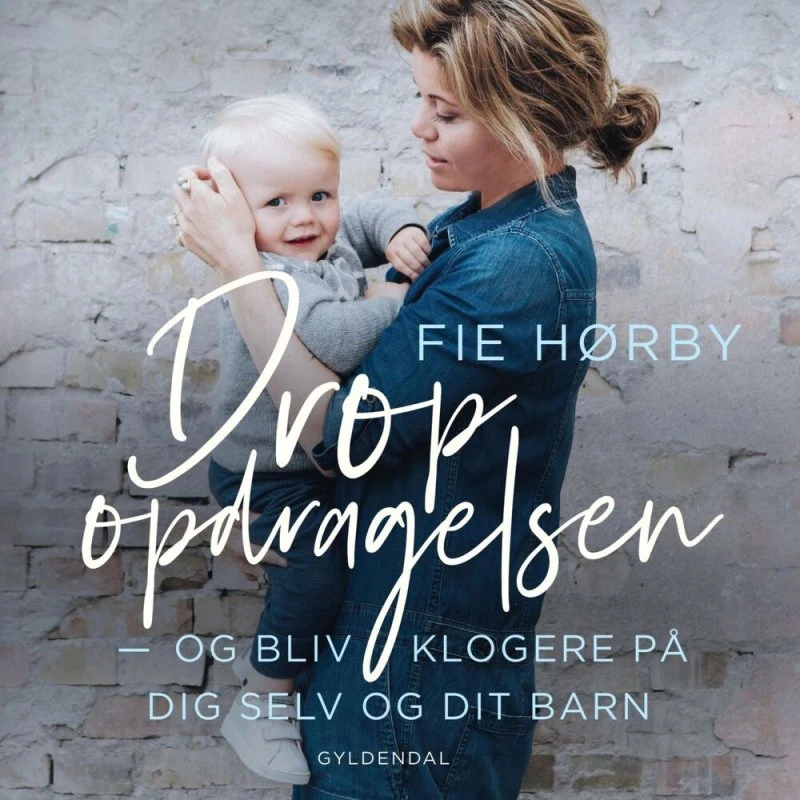 Drop opdragelsen - Fie Hørby (Lydbog)