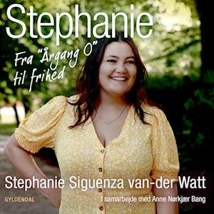 Stephanie - Anne Nørkjær Bang & Stephanie Siguenza - Lydbog