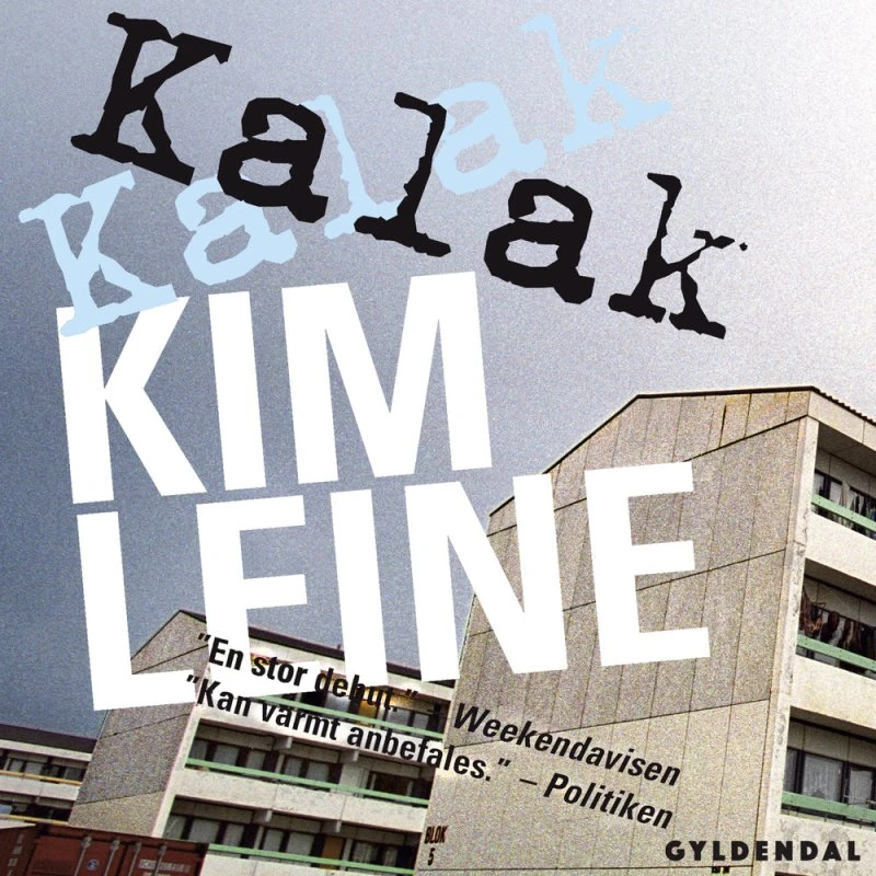 Kalak - Lydbog af Kim Leine