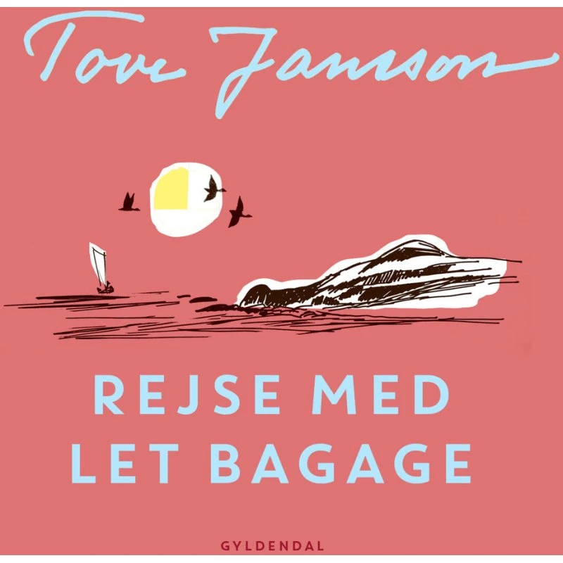 Rejse med let bagage - Tove Jansson
