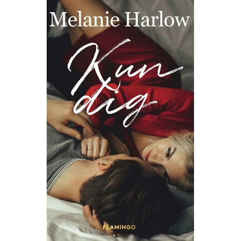 Kun dig - Melanie Harlow - Bog
