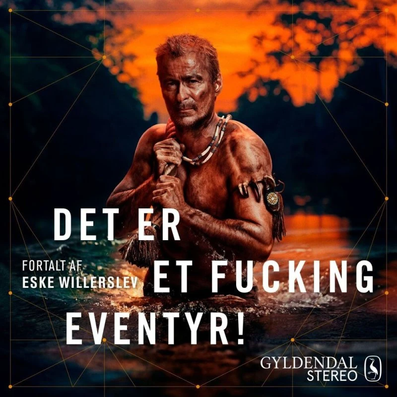 Det er et fucking eventyr! - Eske Willerslev (Lydbog)