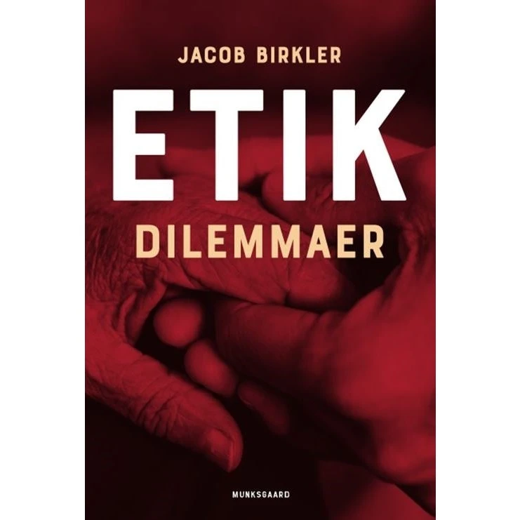 Etik - dilemmaer af Jacob Birkler