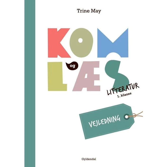 Kom og læs litteratur 1. klasse - Vejledning