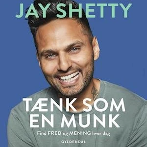 Jay Shetty - Tænk som en munk (Lydbog)
