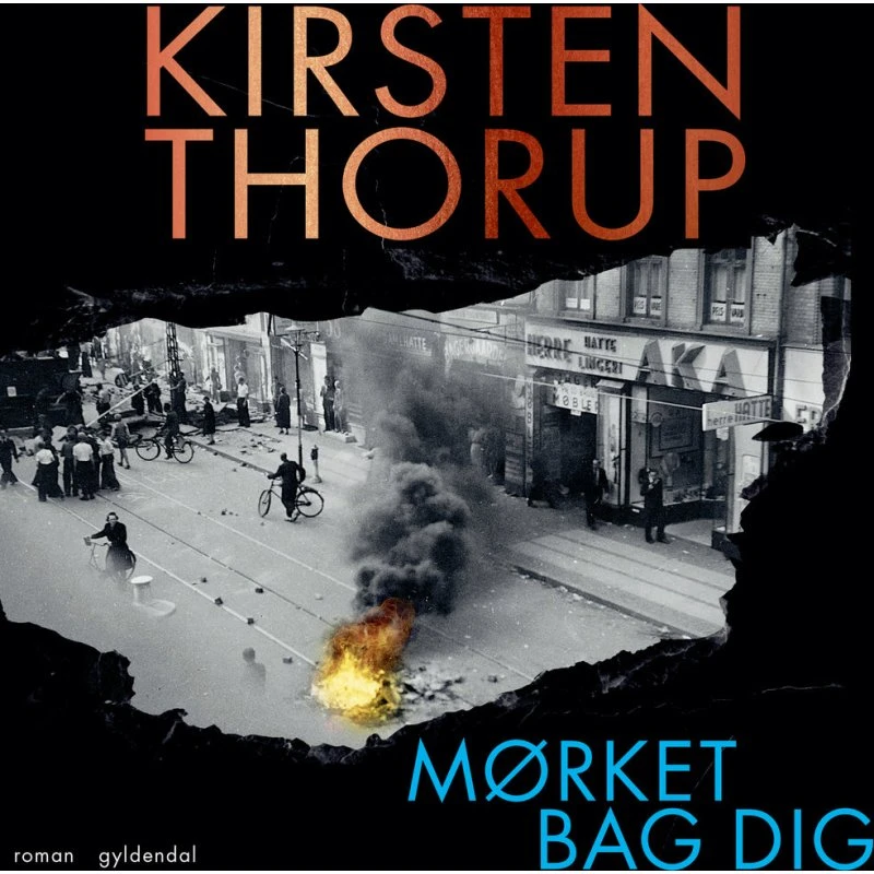 Mørket bag dig - Kirsten Thorup (Lydbog)