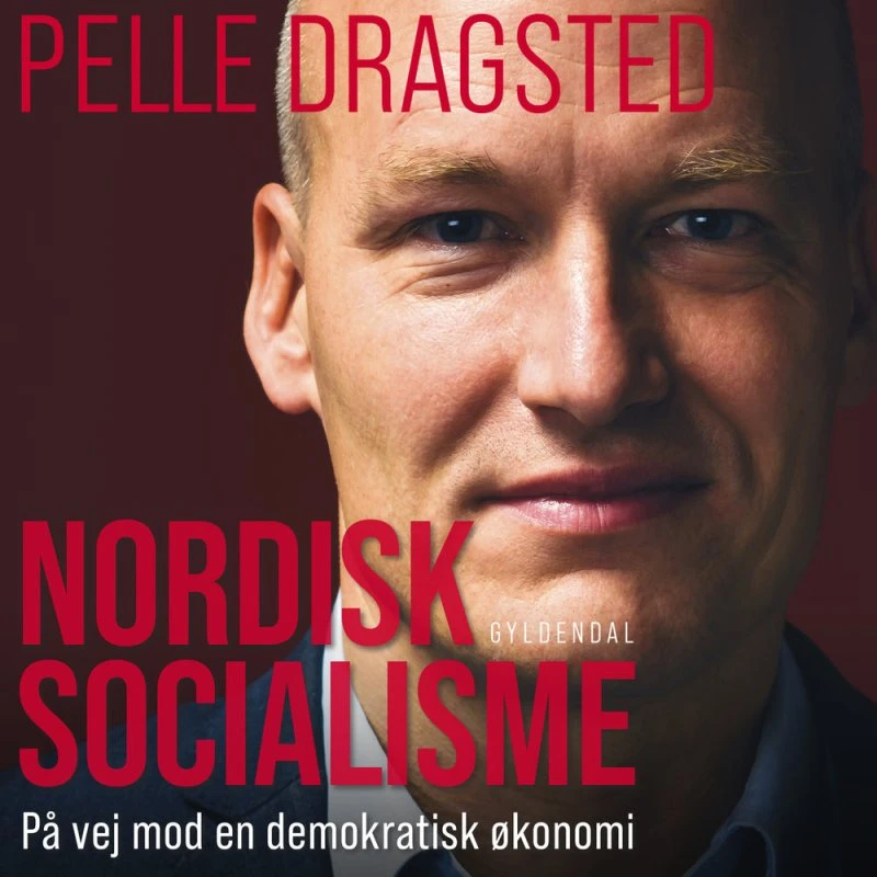 Nordisk socialisme - Pelle Dragsted (Lydbog)