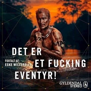 Det er et fucking eventyr! - Drømmen - EP#01 - Eske Willerslev
